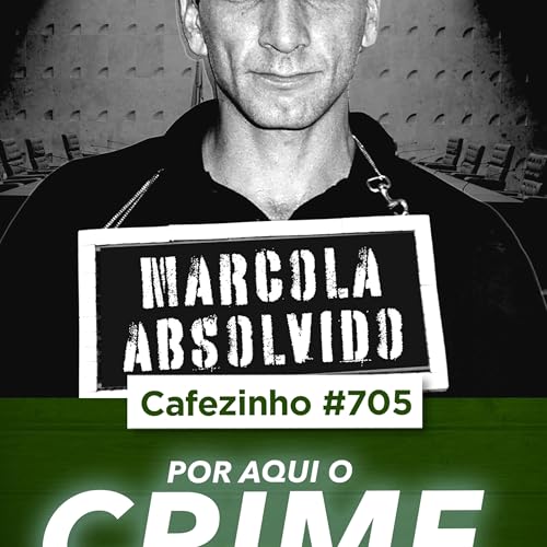 Cafezinho 706 - Por aqui o crime compensa