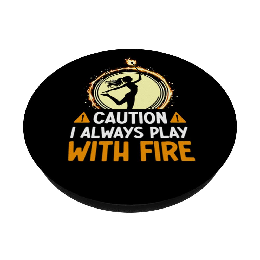 Caution I Always Play With Fire Twirler Fire Baton Twirling PopSockets Swappable PopGrip, Black - Image 2