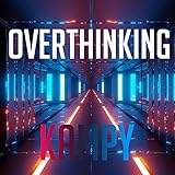 Overthinking