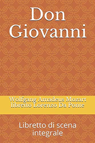 Don Giovanni: Libretto di scena integrale