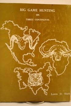 Hardcover Big Game Hunting on Three Continents Book