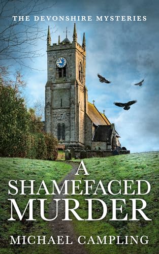 A Shamefaced Murder: A British Murder Mystery (The Devonshire Mysteries Book 7)
