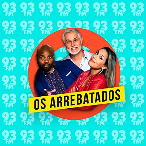 Programa Os Arrebatados #3 Podcast Por  capa