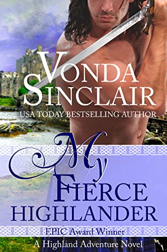Télécharger My Fierce Highlander: A Scottish Historical Romance (Highland Adventure Book 1) (English Edition) livre En ligne