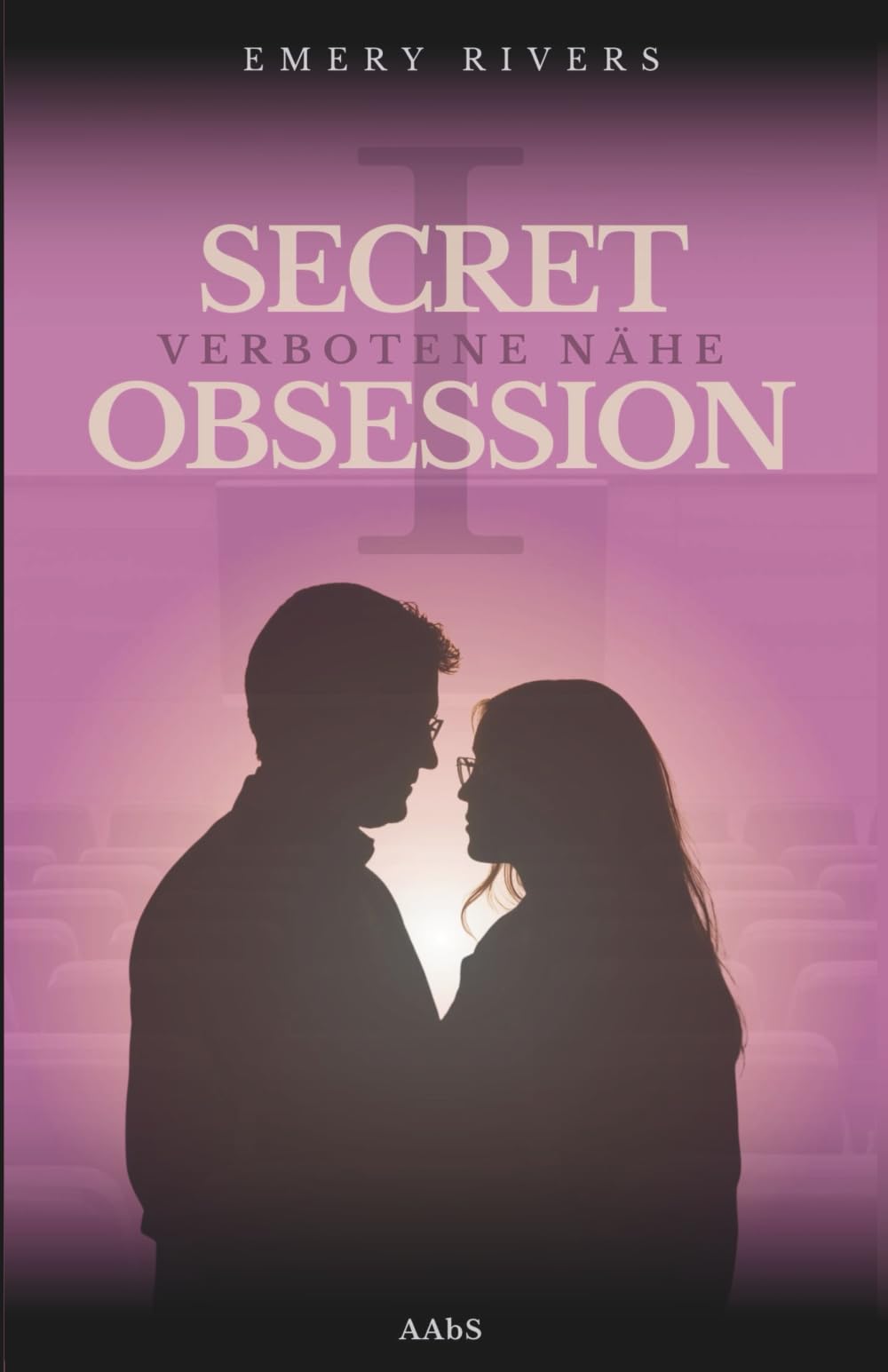 Secret Obsession - Verbotene Nähe