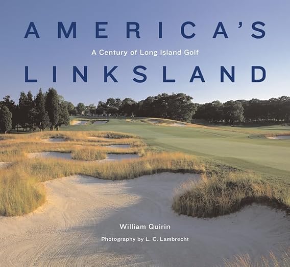 America's Linksland: A Century of Long Island Golf