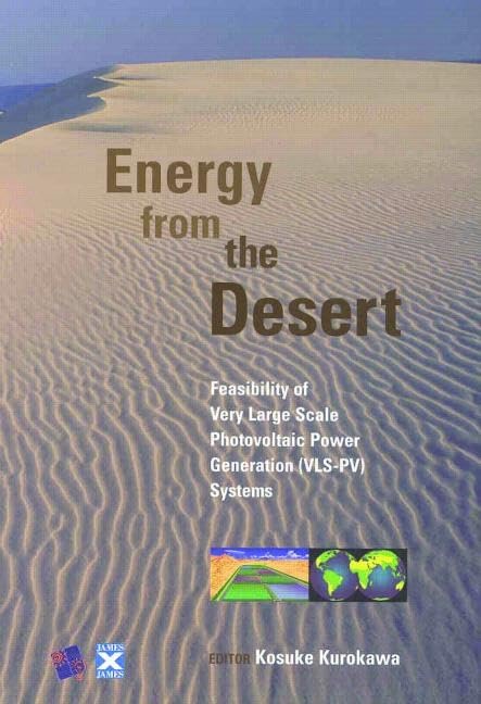 Energy from the Desert: Feasability of Very Large Scale Power Generation (VLS-PV)