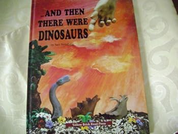 Hardcover And Then There Were Dinosaurs Book