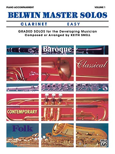 Belwin Master Solos (Clarinet), Vol 1: Easy Piano Acc. (Belwin Master Solos, Vol 1)