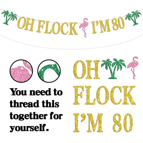Image of Oh Flock I'm 80 Banner, Glitter Happy 80th Birthday Anniversary Party Decorations, Pineapple Party Decor, Hawaiian Luau Tropical Aloha 80 Theme Party Photo Props