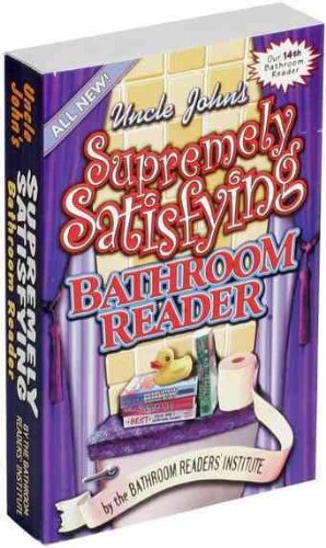 Uncle John's Supremely Satisfying Bathroom Reader