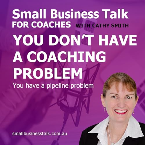 Page de couverture de You Don't Have a Coaching Problem, You Have a Pipeline Problem