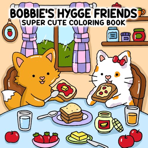 Bobbie's Hygge Friends: Super Cute Coloring Book for Kids and Adu...
