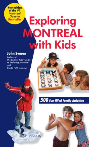 Exploring Montreal with Kids [Paperback]