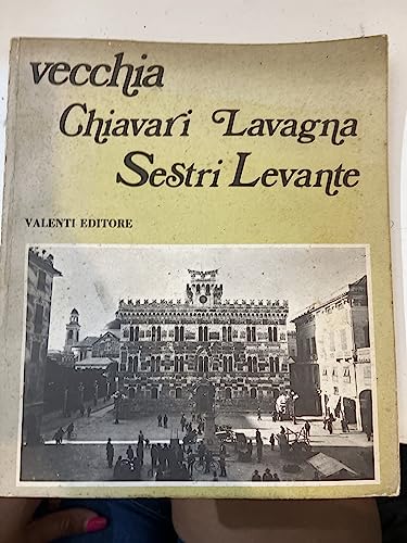  VECCHIA CHIAVARI LAVAGNA SESTRI LEVANTE