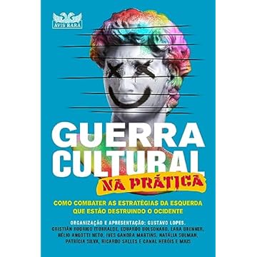 Capa do livro Guerra cultural na prática: Como combater as estratégias da esquerda que estão destruindo o ocidente