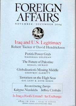 Paperback Foreign Affairs Magazine, November/December 2004, Volume 83, No.6: Iraq and U. S. Legitimacy Book