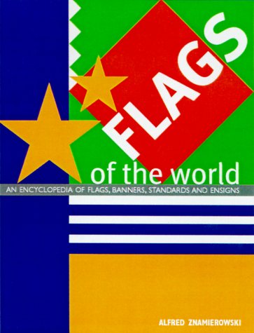 Flags of the World: An Illustrated Guide to Contemporary Flags