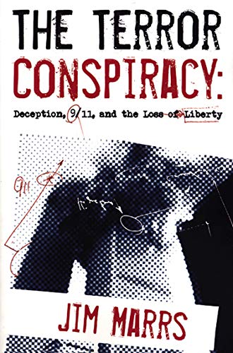 The Terror Conspiracy: Deception, 9/11 and the Loss of Liberty