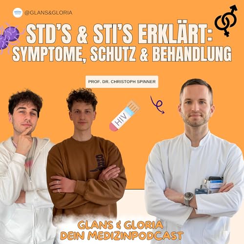 STDs & STIs erkl&auml;rt: Symptome, Schutz & Behandlung! feat. Prof. Dr. Christoph Spinner