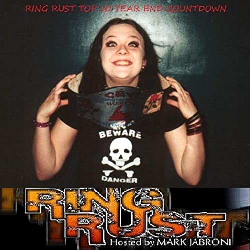 Episode 5351: Ring Rust Top 50 Year-End Countdown {Part 1}