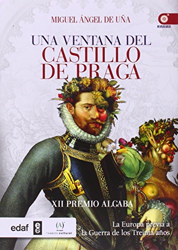 UNA VENTANA DEL CASTILLO DE PRAGA: La Europa previa a la Guerra de los Treinta Años (Clío Crónicas de la Historia)