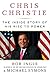 Chris Christie: The Inside Story of His Rise to Power