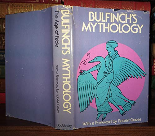 Bulfinch's Mythology The Age of Fable B000NR4EG6 Book Cover