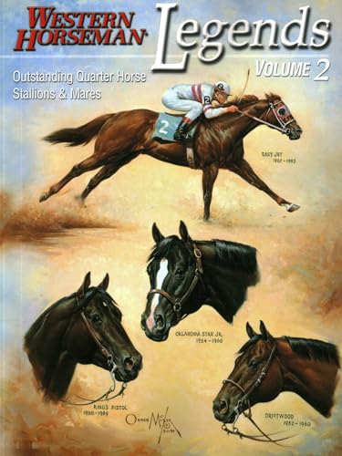  Legends 2: Outstanding Quarter House Stallions and Mares: 002