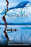  Kashmir: The Unfiltered Truth - Analysis, Experiences and Investigations (English Edition)