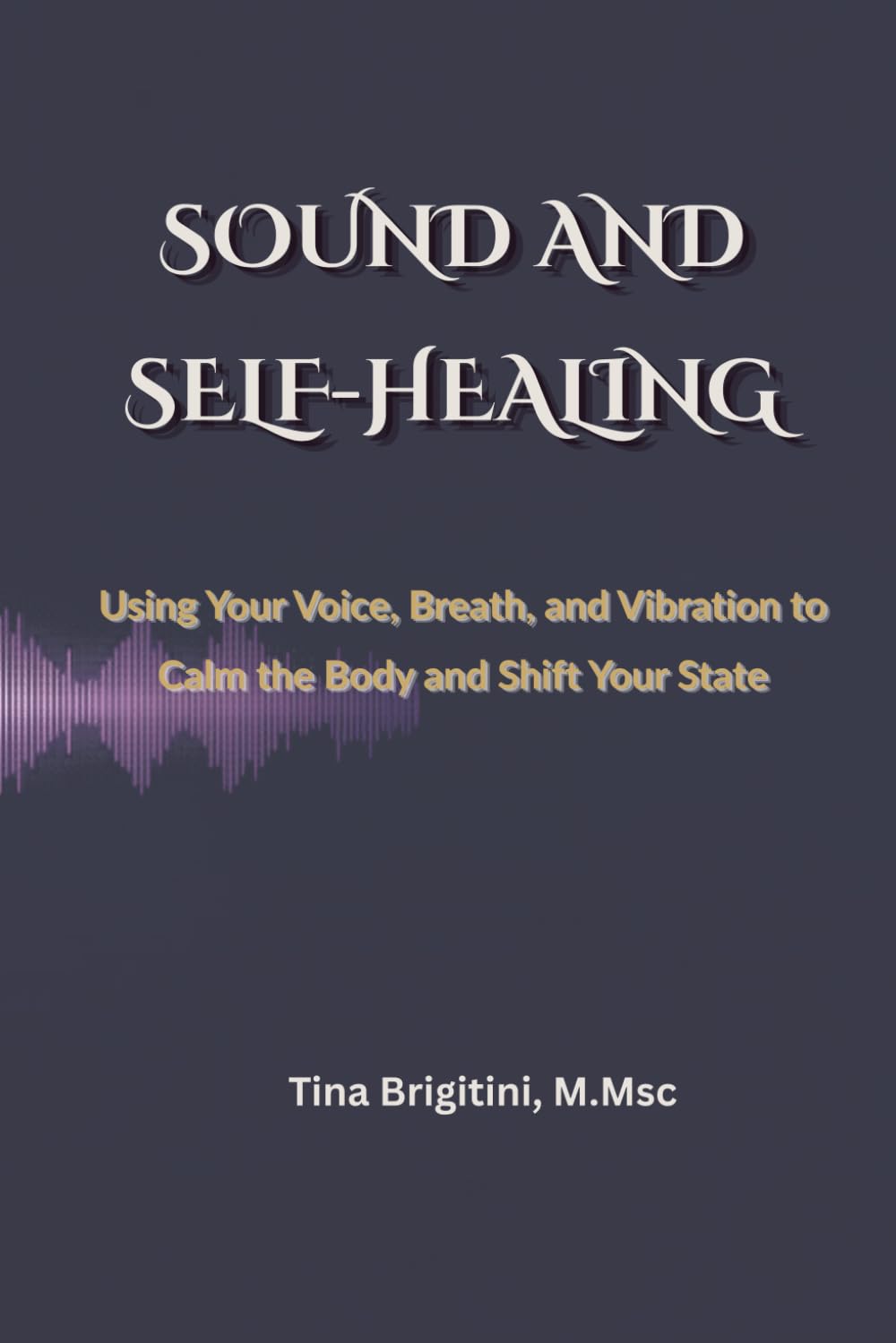 Sound and Self-Healing (The Coherence Series)
