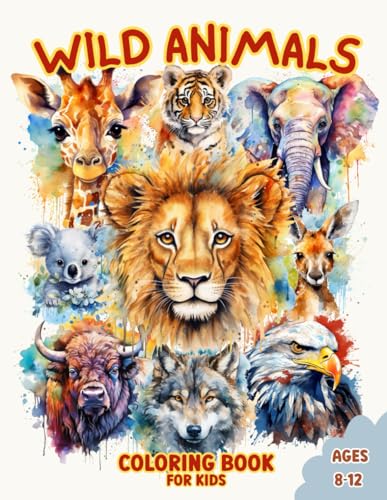 Wild Animals Coloring Book for Kids: Learn and Fun with Amazing Facts (Learn and Color with Wonders...