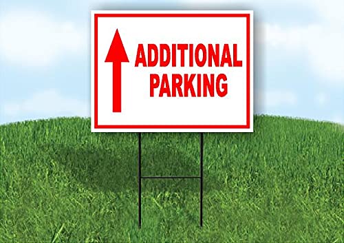 ADDITIONAL PARKING STRAIGHT arrow red - Single Sided Yard Sign ROAD SIGN with Stand