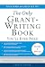 The Only Grant-Writing Book You'll Ever Need (Only Grant Writing Book You'll Ever Need)