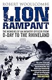 lion rampant destiny 2  Lion Rampant: The Memoirs of an Infantry Officer from D-Day to the Rhineland (English Edition)