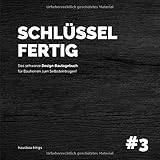  schlüsselfertig - Das schwarze Design-Bautagebuch für Bauherren zum Selbsteintragen! (#3)