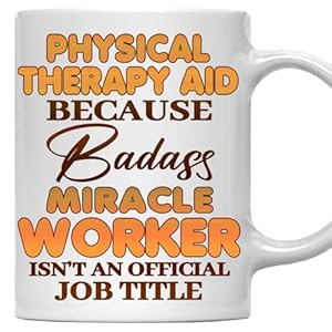 MONIZILUCKY Physical Therapy Aid Mug – Gift For Physical Therapy Aid – 11oz White Ceramic Coffee Mug for Office, Coworkers, Retired, Retirement, Birthday, Thanksgiving, Christmas
