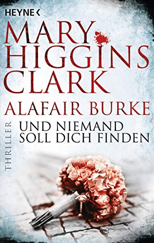 Und niemand soll dich finden: Thriller (Laurie-Moran-Serie, Band 3) Und niemand soll dich finden: Thriller (Laurie-Moran-Serie, Band 3)