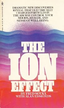 Paperback The Ion Effect: How Air Electricity Rules Your Life and Health Book