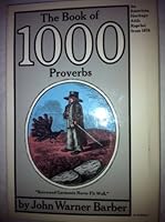 The book of 1000 proverbs (An American Heritage attic reprint) 007003639X Book Cover