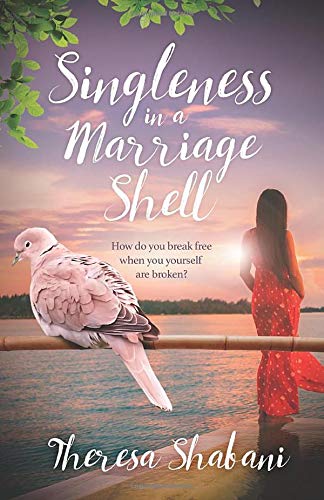Singleness in a Marriage Shell: How do you break free when you yourself are broken?