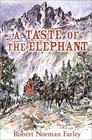 A Taste of the Elephant 0943864038 Book Cover