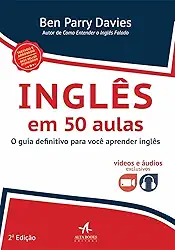 Inglês em 50 Aulas: o Guia Definitivo Para Você Aprender Inglês