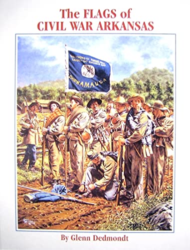 The Flags Of Civil War Arkansas