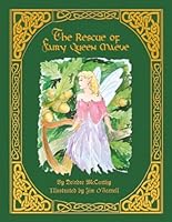 The Rescue of Fairy Queen Maeve - Paperback 0692637540 Book Cover