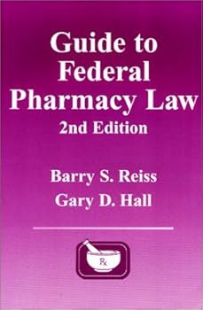 Paperback Guide to Federal Pharmacy Law, 2nd Edition Book