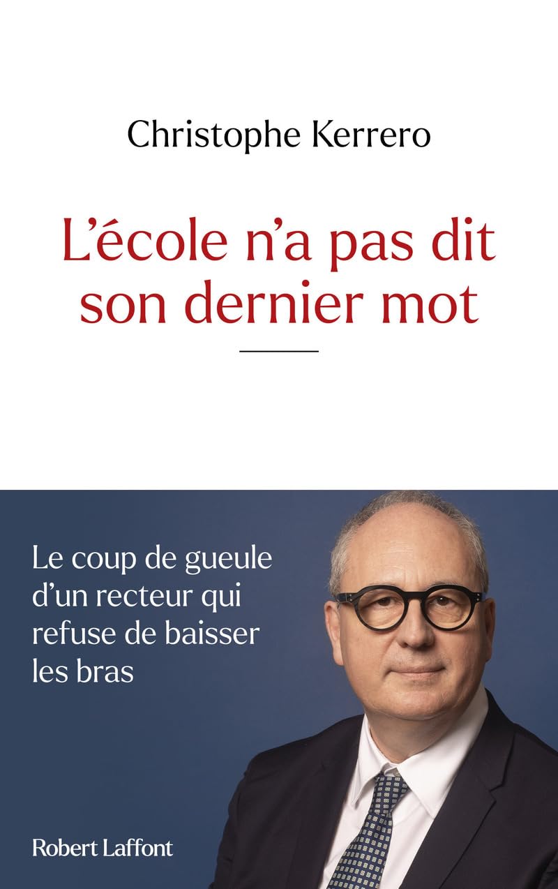 L'école n'a pas dit son dernier mot - Le coup de gueule d'un recteur qui refuse de baisser les bras