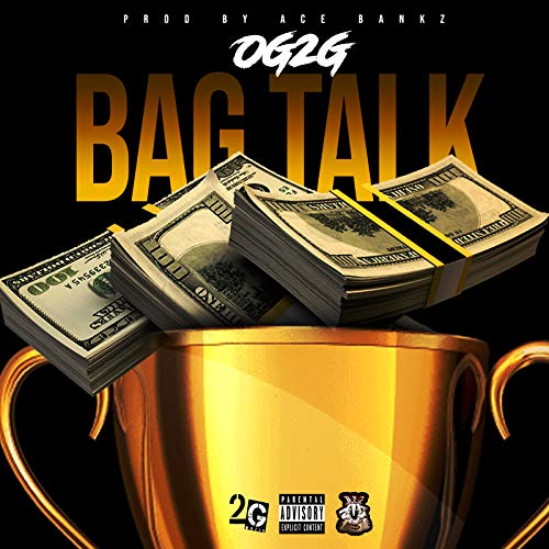 Play Bag Talk by OG2G on Amazon Music