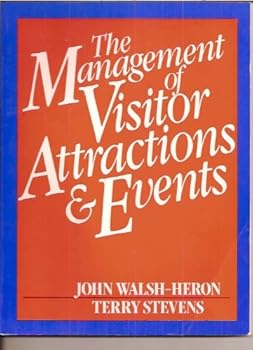 Paperback The Management of Visitor Attractions and Events Book