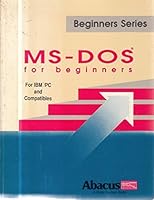 MS-DOS for Beginners (Beginner's Series) 1557550611 Book Cover